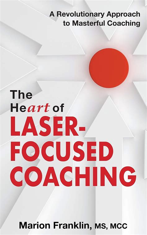 laser focused coaching training.